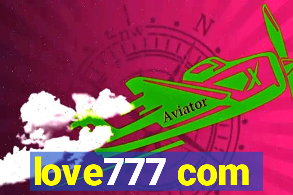 love777 com